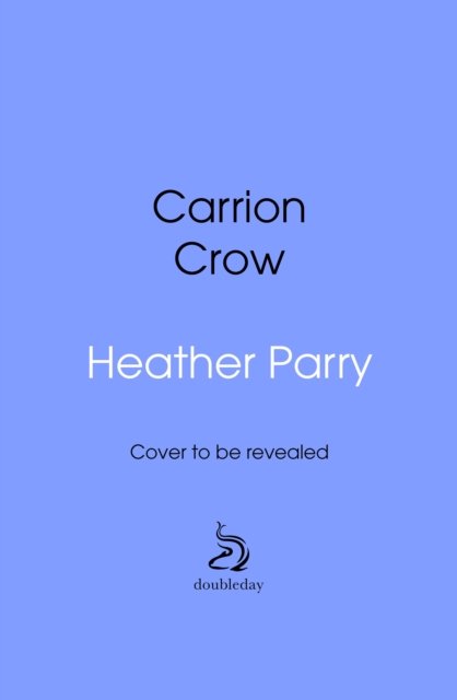 Cover for Heather Parry · Carrion Crow (Hardcover Book) (2025)