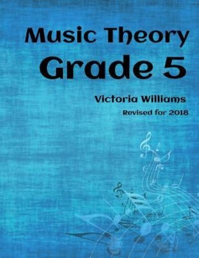 Cover for Victoria Williams · Grade Five Music Theory (Paperback Bog) (2016)