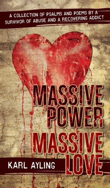 Cover for Karl Ayling · Massive Power Massive Love (Hardcover Book) (2019)