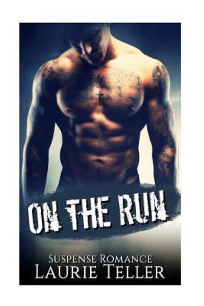 Cover for Laurie Teller · On the Run (Paperback Book) (2016)