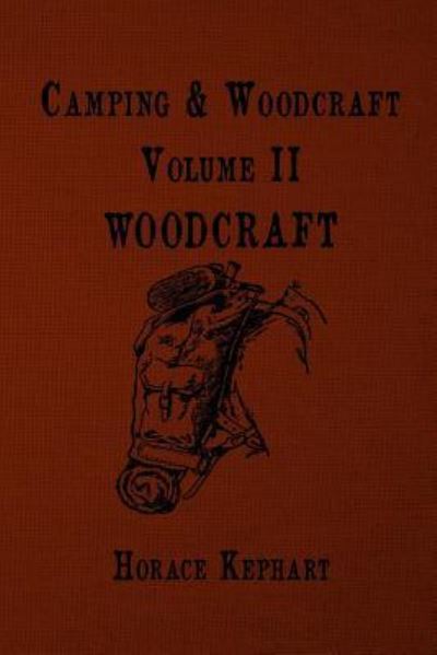 Cover for Horace Kephart · Camping and Woodcraft (Paperback Book) (2016)