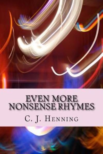 Cover for C J Henning · Even More Nonsense Rhymes (Taschenbuch) (2016)