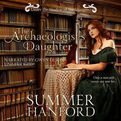 Cover for Summer Hanford · The Archaeologist's Daughter Lib/E (CD) (2018)