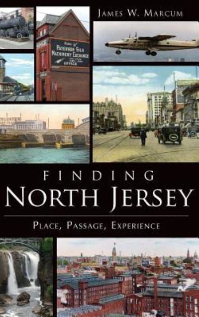 Cover for James W Marcum · Finding North Jersey (Hardcover Book) (2012)