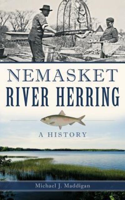 Cover for Michael J Maddigan · Nemasket River Herring (Hardcover Book) (2014)