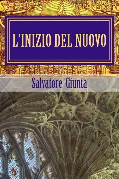 Cover for Salvatore Giunta · L'Inizio del Nuovo (Paperback Book) (2017)