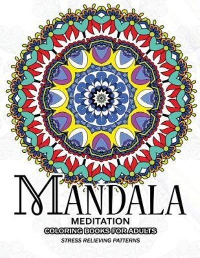 Cover for Adult Coloring Books · Mandala Meditation Coloring Books for Adults (Taschenbuch) (2017)