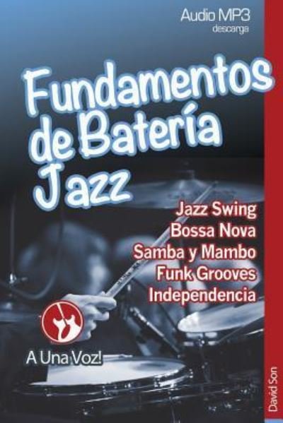 Cover for A Una Voz · Fundamentos de Bater a Jazz (Pocketbok) (2017)