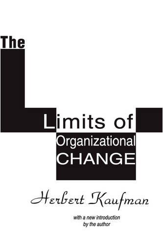 Cover for Herbert Kaufman · The Limits of Organizational Change - Classics in Organization &amp; Management Series (Paperback Book) (1994)