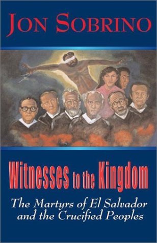 Cover for Jon Sobrino · Witnesses to the Kingdom: The Martyrs of El Salvador and the Crucified Peoples (Gebundenes Buch) (2003)