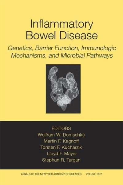 Cover for WW Domschke · Inflammatory Bowel Disease: Genetics, Barrier Function, and Immunological Mechanisms, and Microbial Pathways, Volume 1072 - Annals of the New York Academy of Sciences (Taschenbuch) [New edition] (2006)