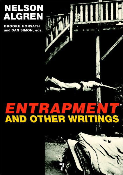 Cover for Nelson Algren · Entrapment and Other Writings (Paperback Bog) (2009)