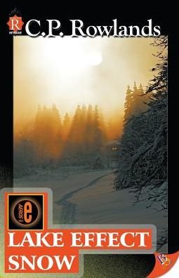 Cover for C P Rowlands · Lake Effect Snow (Paperback Book) [Original Bold Strokes Books eBook edition] (2008)