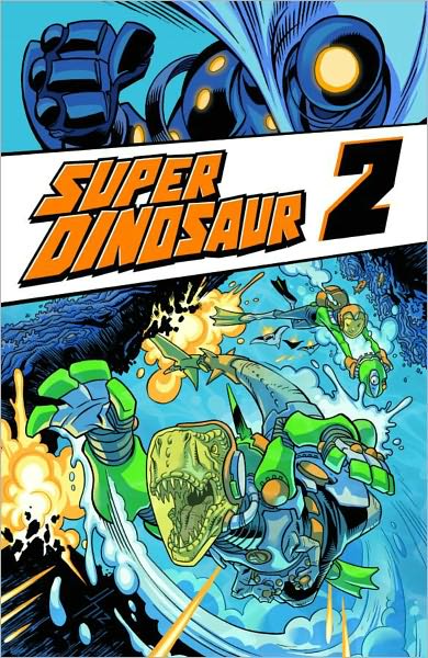 Cover for Robert Kirkman · Super Dinosaur Volume 2 - SUPER DINOSAUR TP (Pocketbok) (2012)