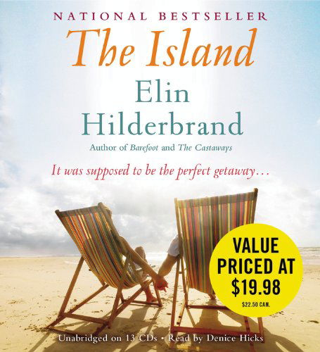 Cover for Elin Hilderbrand · The Island: a Novel (Hörbuch (CD)) (2011)