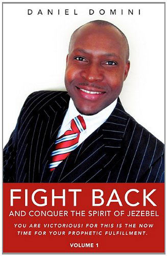 Cover for Daniel Domini · Fight Back and Conquer the Spirit of Jezebel (Paperback Book) (2010)