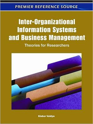 Cover for Kishor Vaidya · Inter-Organizational Information Systems and Business Management: Theories for Researchers (Hardcover Book) (2011)