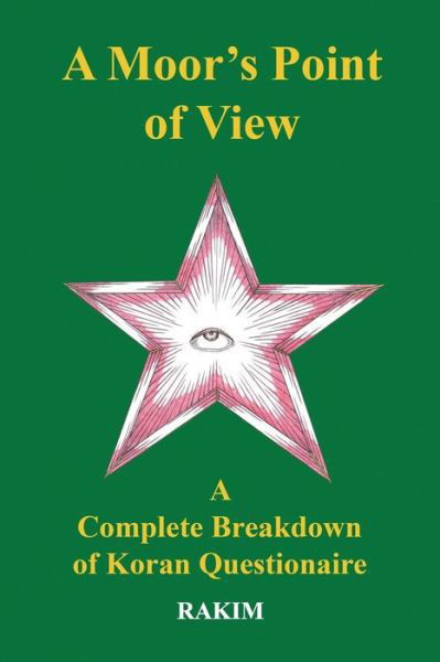 A Moor's Point of View - Rakim - Livres - Felonious Penmen Publications - 9781612861685 - 11 juin 2013