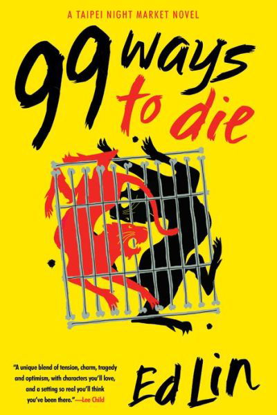 Cover for Ed Lin · 99 Ways To Die: Taipei Night Market #3 (Hardcover Book) (2018)