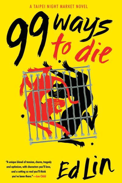 99 Ways To Die: Taipei Night Market #3 - Ed Lin - Książki - Soho Press Inc - 9781616959685 - 9 października 2018