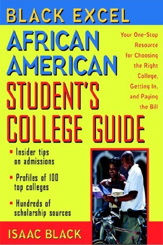 Cover for Isaac Black · Black Excel African American Student's College Guide: Your One-stop Resource for Choosing the Right College, Getting In, and Paying the Bill (Gebundenes Buch) (2000)