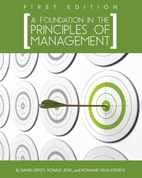 Cover for Daniel Kipley · A Foundation in the Principles of Management (Paperback Book) [First edition] (2015)