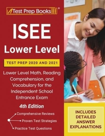 ISEE Lower Level Test Prep 2020 and 2021 - Tpb Publishing - Books - Test Prep Books - 9781628459685 - September 28, 2020