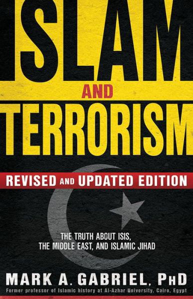Islam And Terrorism - Mark A Gabriel - Bücher - Creation House - 9781629986685 - 1. September 2015