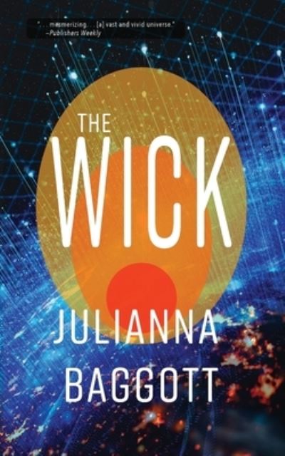 Cover for Julianna Baggott · Wick (Book) (2023)