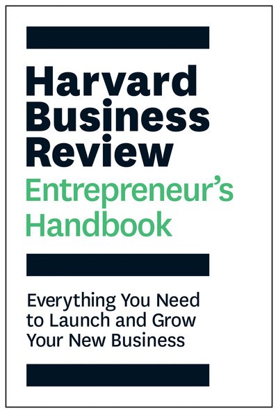 Cover for Harvard Business Review · Harvard Business Review Entrepreneur's Handbook: Everything You Need to Launch and Grow Your New Business - HBR Handbooks (Pocketbok) (2018)