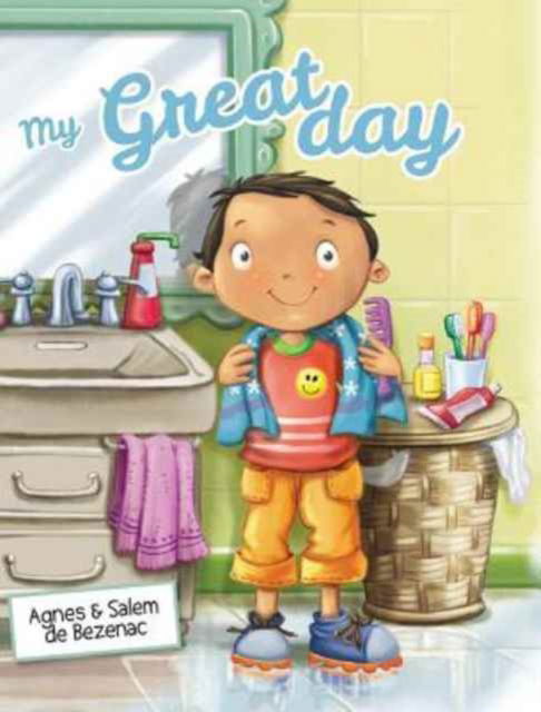 Cover for Agnes De Bezenac · My Great Day (Hardcover Book) (2017)