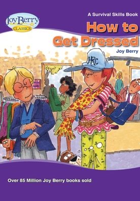 Cover for Joy Berry · How to Get Dressed (Book) (2020)