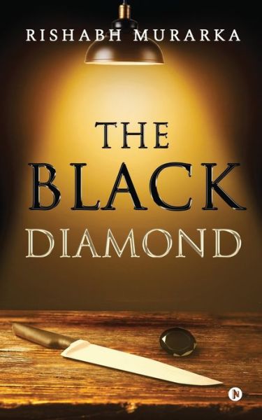 Cover for Rishabh Murarka · The Black Diamond (Paperback Book) (2021)