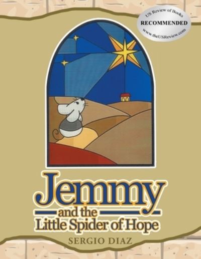 Cover for Sergio Diaz · Jemmy And The Little Spider Of Hope (Taschenbuch) (2021)