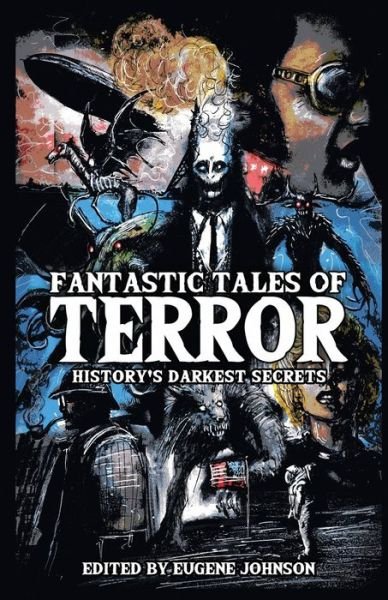 Cover for Christopher Golden · Fantastic Tales of Terror: History's Darkest Secrets (Paperback Book) (2018)