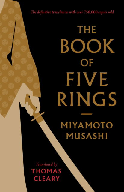 Cover for Miyamoto Musashi · The Book of Five Rings: A Classic Text on the Japanese Way of the Sword (Paperback Book) (2025)