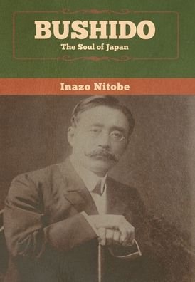 Cover for Inazo Nitobe · Bushido: the Soul of Japan (Inbunden Bok) (2020)