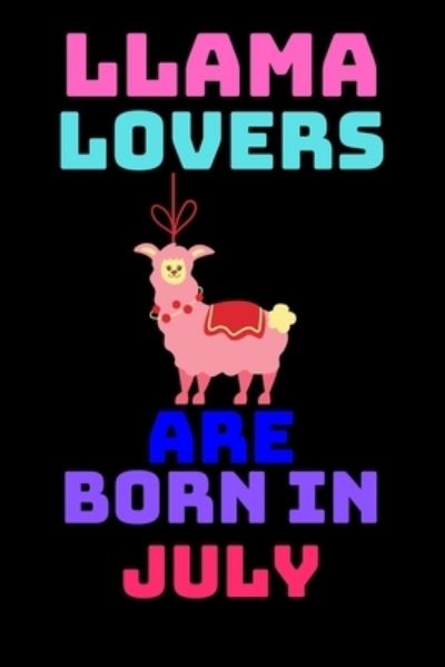 Cover for Shin Publishing House · Llama Lovers Are Born in July (Paperback Book) (2020)