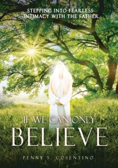 Cover for Salem Publishing Solutions · If We Can Only BELIEVE (Taschenbuch) (2022)