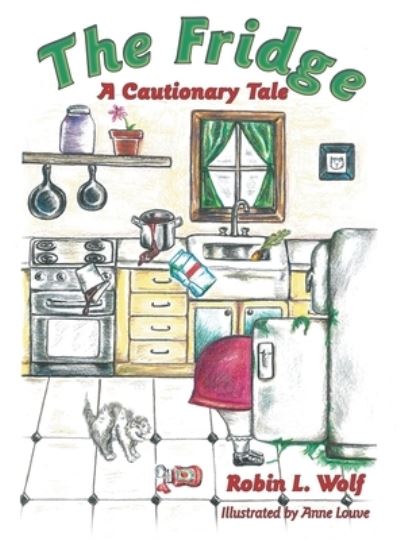 Cover for Robin L. Wolf · Fridge (Book) (2022)