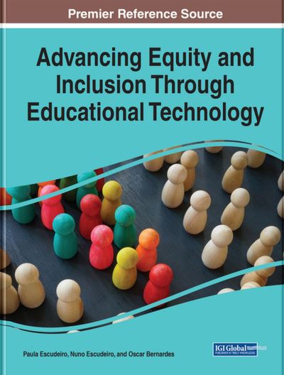 Cover for Paula Escudeiro · Handbook of Research on Advancing Equity and Inclusion Through Educational Technology (Book) (2023)