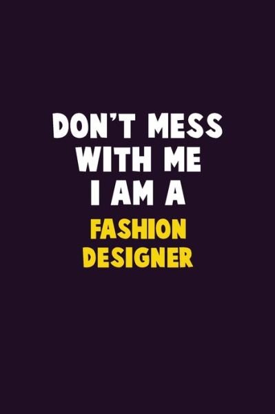 Cover for Emma Loren · Don't Mess With Me, I Am A Fashion Designer (Paperback Bog) (2019)