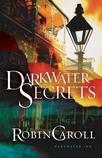 Cover for Robin Caroll · Darkwater Secrets (Paperback Book) (2018)