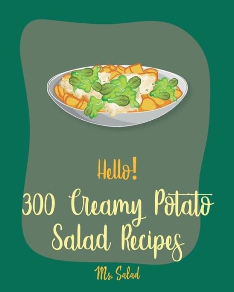 Cover for MS Salad · Hello! 300 Creamy Potato Salad Recipes (Paperback Bog) (2019)
