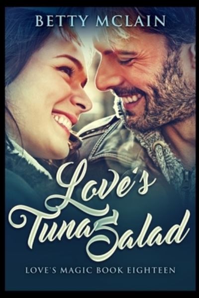 Cover for Betty McLain · Love's Tuna Salad (Paperback Book) (2021)