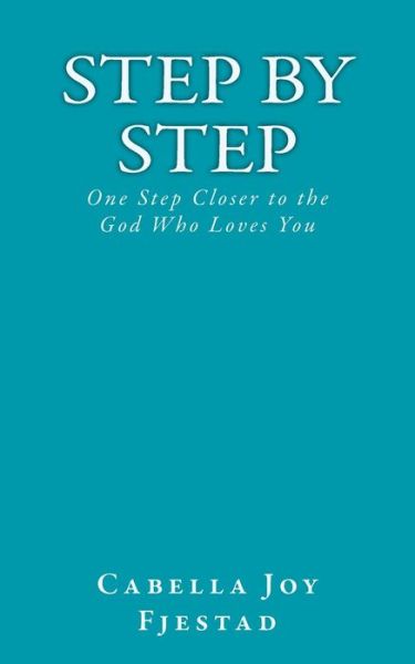 Cover for Cabella Joy Fjestad · Step by Step (Paperback Book) (2018)