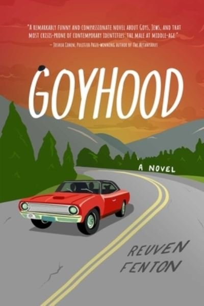 Cover for Reuven Fenton · Goyhood: A Novel (Hardcover bog) (2024)