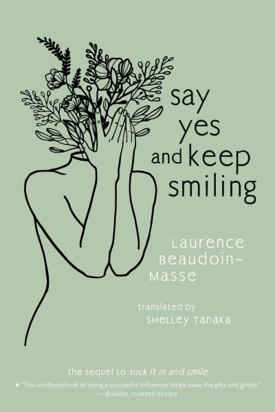 Cover for Laurence Beaudoin-Masse · Say Yes and Keep Smiling (Buch) (2023)