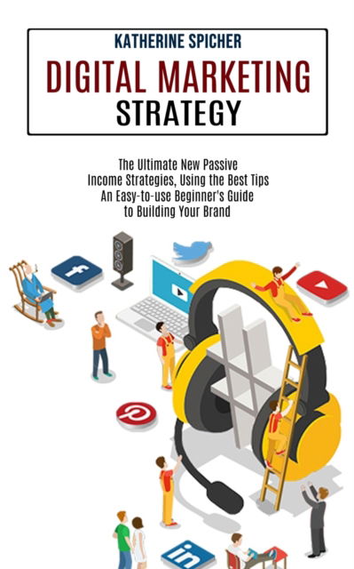 Cover for Katherine Spicher · Digital Marketing Strategy (Paperback Book) (2021)