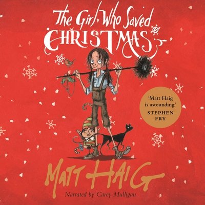 Cover for Matt Haig · The Girl Who Saved Christmas (Lydbog (CD)) [Main edition] (2016)